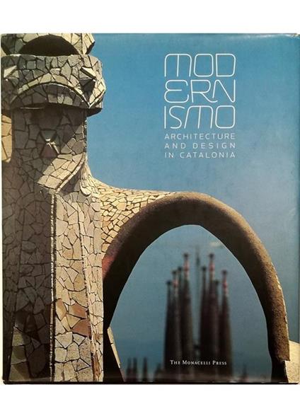 Modernismo Architecture and Design in Catalonia - copertina