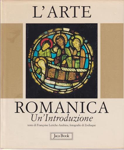 L' arte romanica Un'introduzione - Françoise Leriche Andrieu - copertina