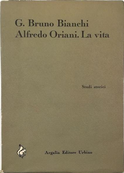 Alfredo Oriani La vita - copertina