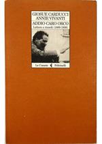 Addio caro Orco Lettere e ricordi (1889-1906)