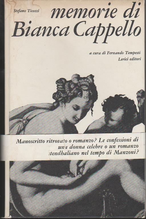 Memorie di Bianca Cappello "La geniale bellezza" A cura di Fernando Tempesti - Stefano Ticozzi - copertina