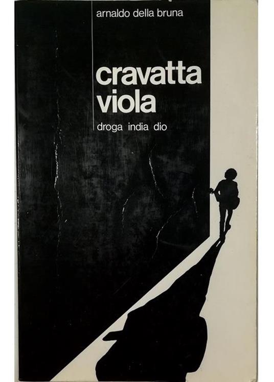 Cravatta viola Droga-India-Dio - Arnaldo Bruni - Libro Usato - Edizioni  Paoline - Vita più | IBS