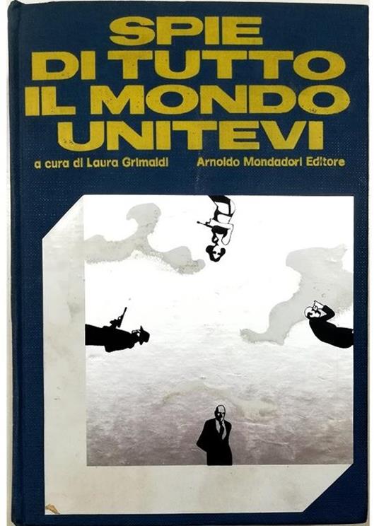 Spie di tutto il mondo unitevi - copertina