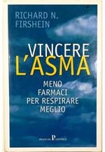 Vincere l'asma Meno farmaci per respirare meglio