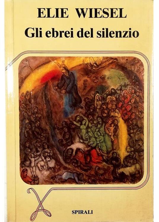 Gli ebrei del silenzio Testimonianza - Elie Wiesel - copertina