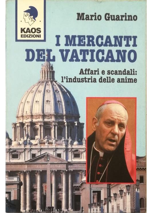 I mercanti del Vaticano Affari e scandali: l'impero economico delle anime - Mario Guarino - copertina