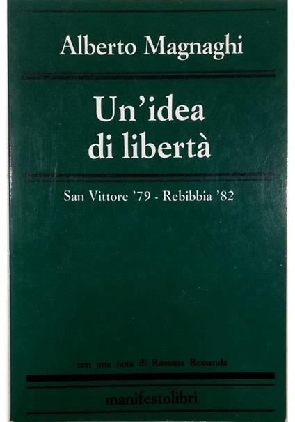 Un'idea di libertà San Vittore '79 - Rebibbia '82 - copertina