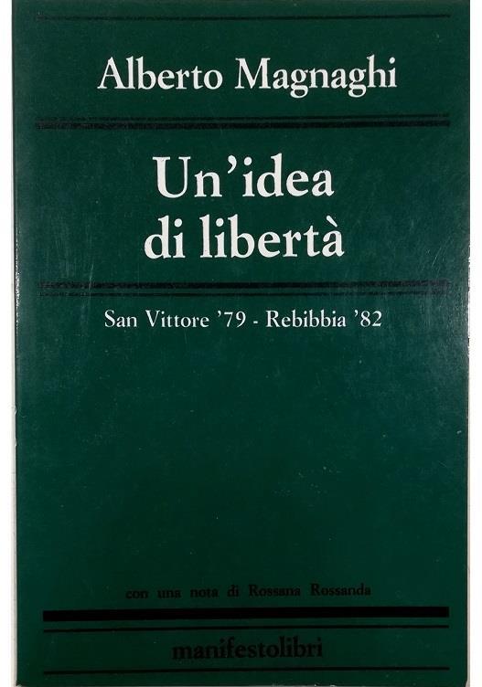 Un'idea di libertà San Vittore '79 - Rebibbia '82 - copertina