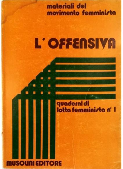 Quaderni di Lotta Femminista n. 1 L'offensiva - copertina