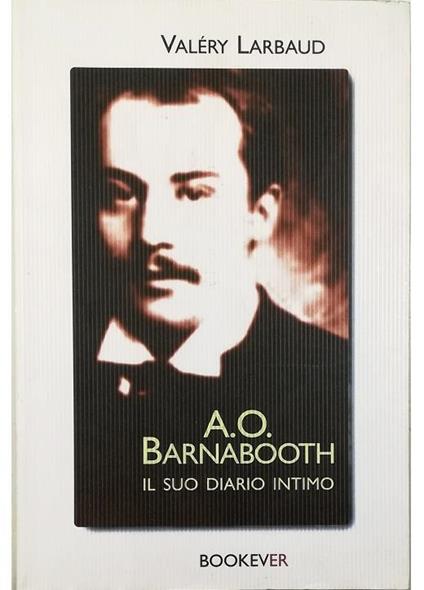 A. O. Barnabooth Il suo diario intimo - Valéry Larbaud - copertina