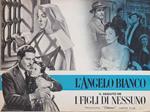 L' angelo bianco. Il seguito de I figli di nessuno. (Amedeo Nazzari, Yvonne Sanson)