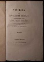 Notizia de' Novellieri Italiani posseduti dal Conte A.M. Borromeo Gentiluomo Padovano con alcune Novelle Inedite