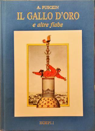 Il gallo d’oro e altre fiabe - A. F. Pushkin - copertina