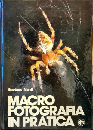 Macrofotografia in pratica - Gaetano Manti - copertina
