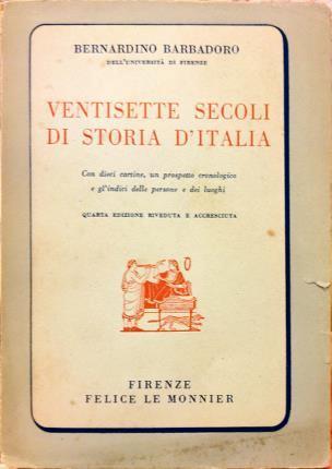 Ventisette secoli di storia d’Italia - Bernardino Barbadoro - copertina