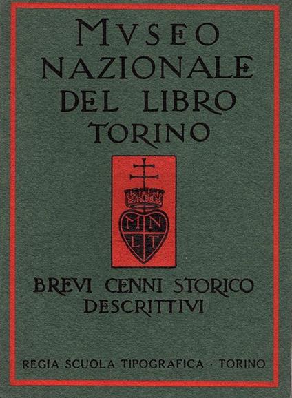 Museo Nazionale del Libro Torino, Brevi cenni storico descrittivi - Giuseppe Isidoro Arneudo - copertina