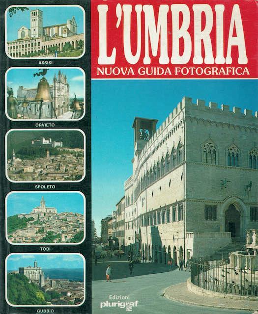 L' Umbria nuova guida fotografica - Loretta Santini - copertina