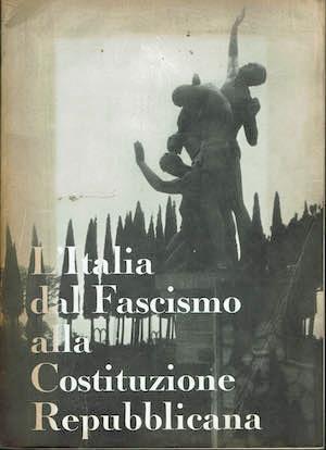 L' Italia dal Fascismo alla Costituzione Repubblica - copertina