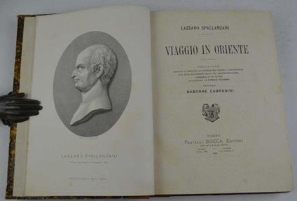 Viaggio in Oriente. Relazione ordinata e compilata sui giornali del viaggio a Costantinopoli e su altri manoscritti inediti del grande naturalista... Dal professore Naborre Campanini - Lazzaro Spallanzani - copertina