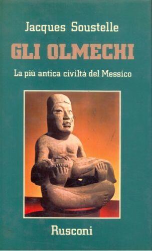 Gli Olmechi. La Più Antica Civiltà Del Messico - Jacques Soustelle - copertina