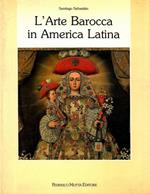 L' Arte Barocca In America Latina. Iconografia Del Barocco Iberoamericano