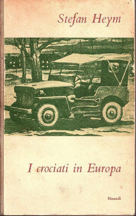 I crociati in Europa. Traduzione di Jole Pinna Pintor - Stefan Heym - copertina