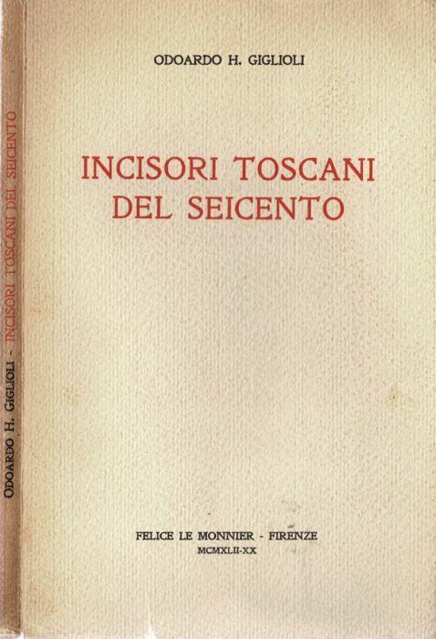 Incisori Toscani del Seicento - Odoardo Giglioli - copertina