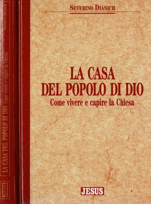 La casa del popolo di Dio - Severino Dianich - copertina