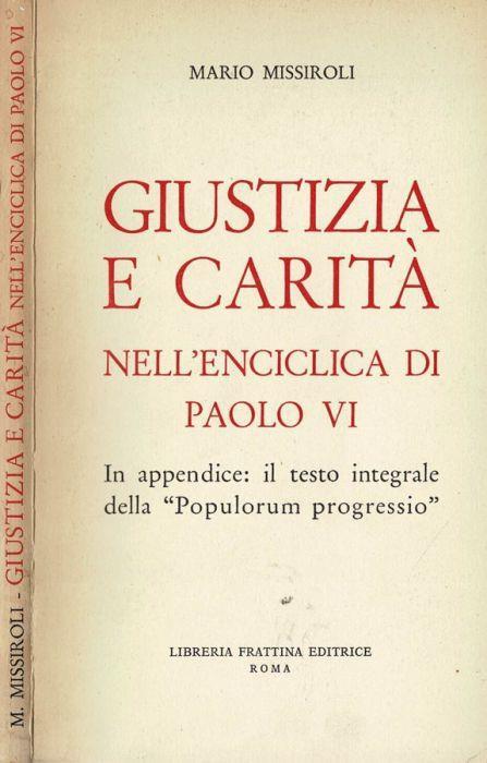 Giustizia e carità nell'Enciclica di Paolo VI - Mario Missiroli - copertina