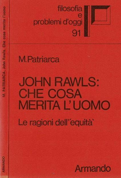 John Rawls: che cosa merita l'uomo - Marco Patriarca - copertina