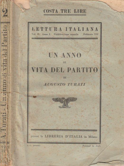 Un anno di vita del partito anno I vol II - Augusto Turati - copertina