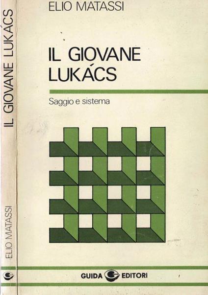 Il giovane Lukàcs - Elio Matassi - copertina