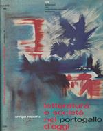 Letteratura e società nel Portogallo d'oggi (1865-1964)