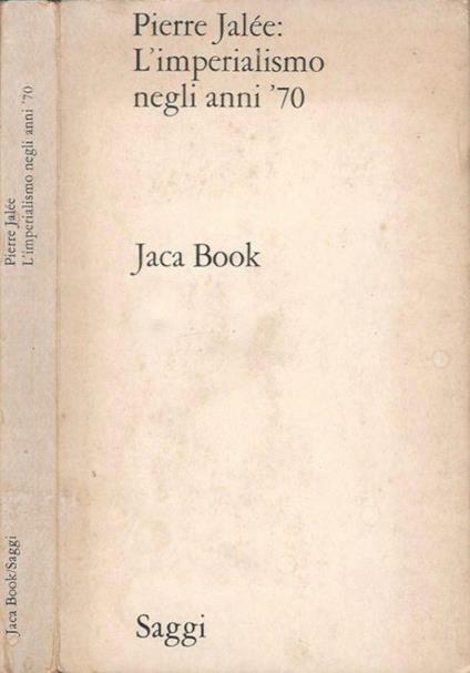 L' imperialismo negli anni '70 - Pierre Jalee - copertina