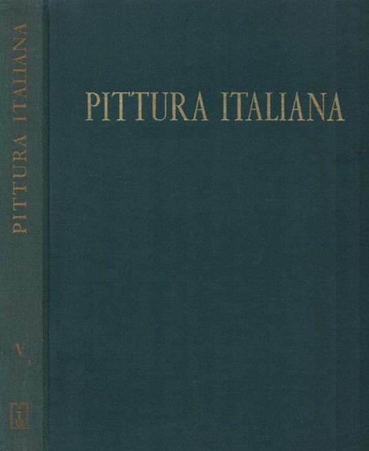 Pittura Italiana. Il Novecento - Fortunato Bellonzi - copertina