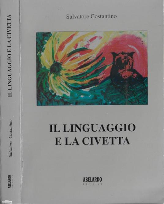 Il linguaggio e la civetta - Salvatore Costantino - copertina