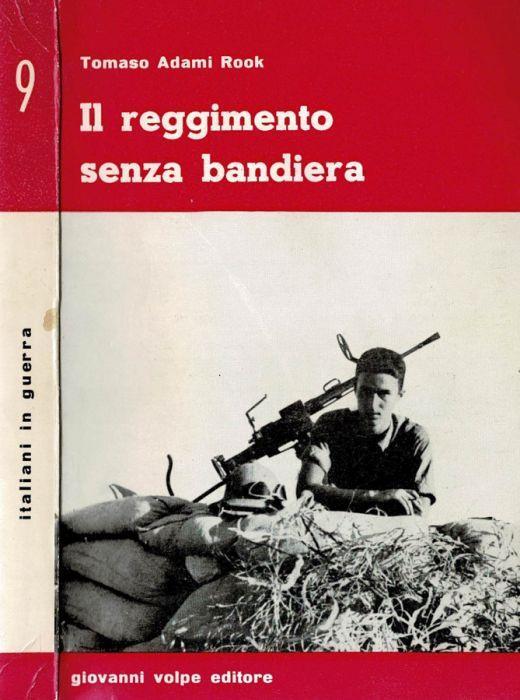 Il reggimento senza bandiera - Tomaso Adami Rook - copertina