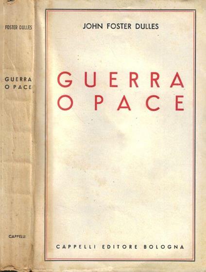 Guerra o pace - John Foster Dulles - copertina