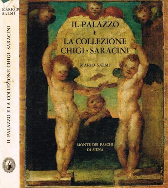 Il palazzo e la collezione Chigi-Saracini - Mario Salmi - copertina