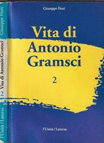 Vita di Antonio Gramsci Vol. II