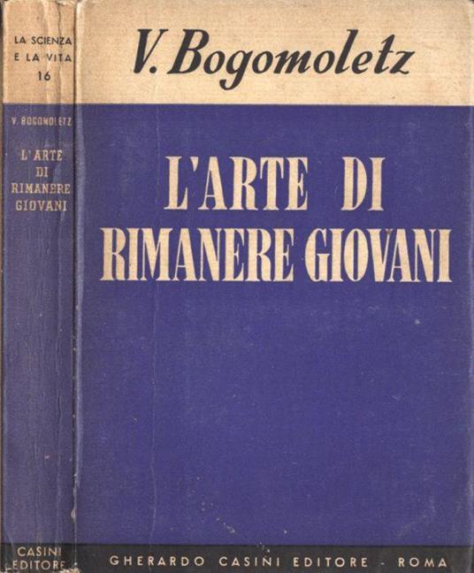 L' arte di rimanere giovani - Victor Bogomoletz - copertina