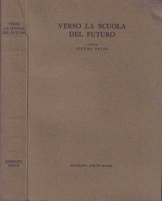 Verso la scuola del futuro - Pietro Prini - copertina