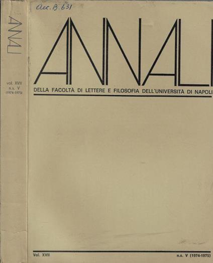 Annali della facoltà di lettere e filosofia dell'università di Napoli Vol. XVII n.s. V (1974-1975) - copertina