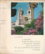 Curiosità storiche e odierne realtà su: I viventi diritti dell'Italia a Palazzo Farnese, alla scalinata ed alla Trinità de' Monti in Roma