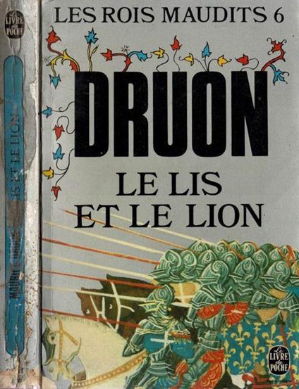 Ler Rois Maudits VI. Le Lis et le Lion - Maurice Druon - copertina