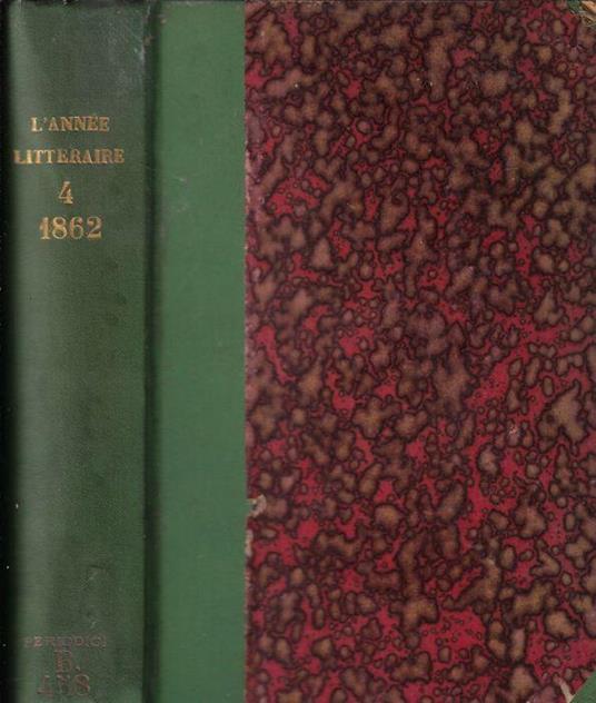 L' année littéraire et dramatique IV année 1862 - Gustave Vapereau - copertina