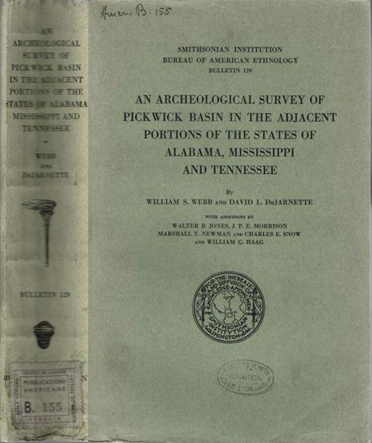 An archeological survey of Pickwick Basin in the adjacent portions of the States of Alabama, Mississippi and Tennessee - copertina