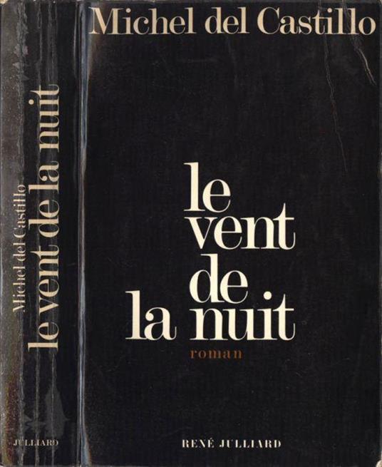 Le vent de la nuit - Michel Del Castillo - copertina