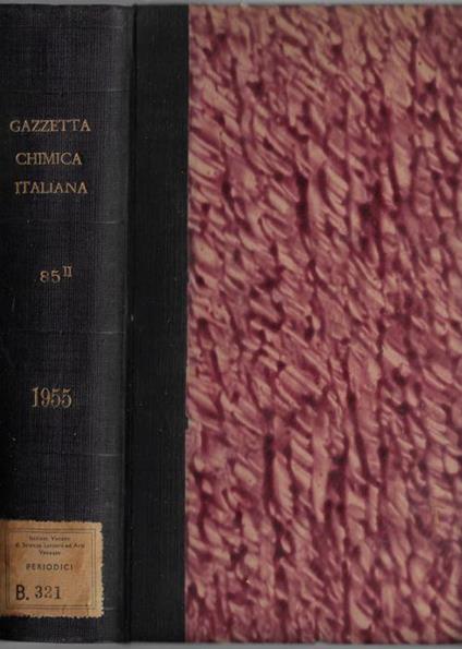 La gazzetta chimica italiana anno 1955 Vol. 85 parte II 1900 - copertina