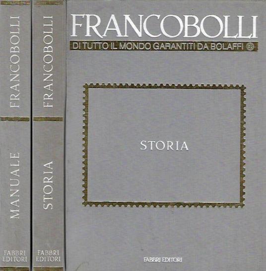 Francobolli di tutto il mondo garantiti da Bolaffi - Storia Manuale - Libro  Usato - Fabbri - | IBS